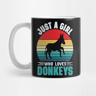 Just a girl who loves donkeys Mug